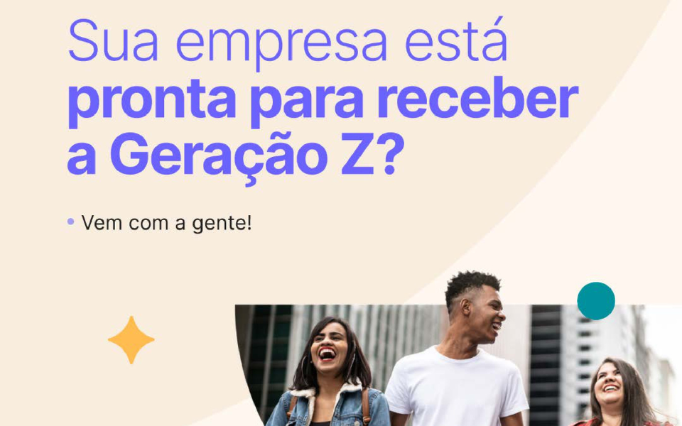Geração Z e outros desafios do RH Estratégico