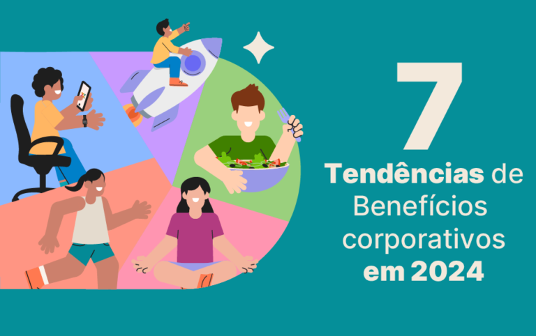 tendencias-beneficios-corporativos-o-que-ficar-de-olho-em-2024