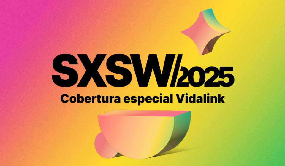 sxsw-2025-cobertura-exclusiva-vidalink