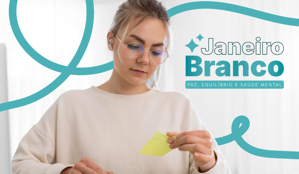 saúde mental; janeiro branco 2026; rh; coaborador; empresas